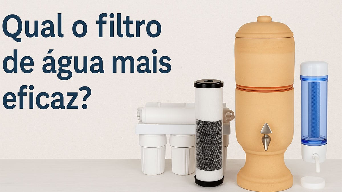 Qual o filtro de água mais eficaz?